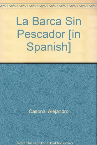 La Barca Sin Pescador [in Spanish] - Click to Buy