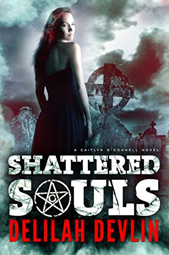 Shattered Souls (A Caitlyn O’Connell Novel Book 1) - Click to Buy