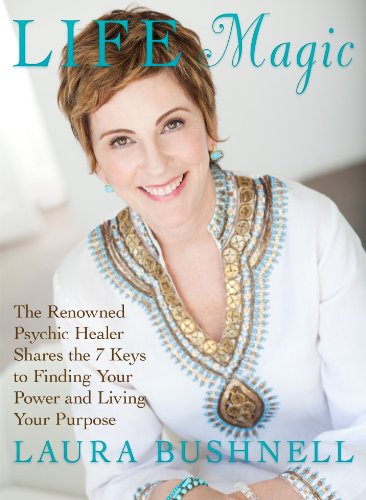 Life Magic: The Renowned Psychic Healer Shares Her 7 Keys to Finding Your Power and Living Your Purpose - Click to Buy