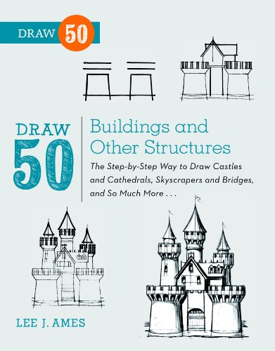 Draw 50 Buildings and Other Structures: The Step-by-Step Way to Draw Castles and Cathedrals, Skyscrapers and Bridges, and So Much More... (English Edition) - Click to Buy