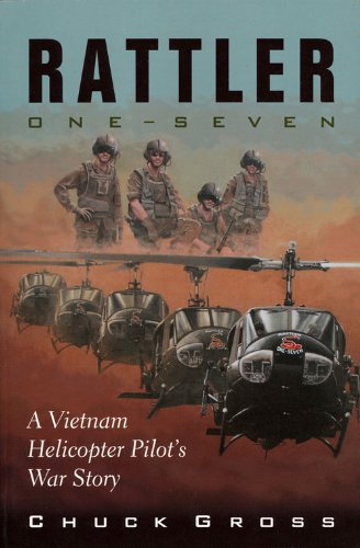 Rattler One-Seven: A Vietnam Helicopter Pilot's War Story: A Vietnam Helicopter Pilot’s War Story (North Texas Military Biography and Memoir Series Book 1) - Click to Buy