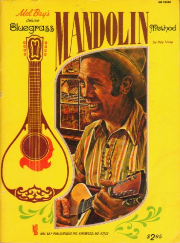 Mel Bay's Deluxe Bluegrass Mandolin Method No. MB 93340 - Click to Buy