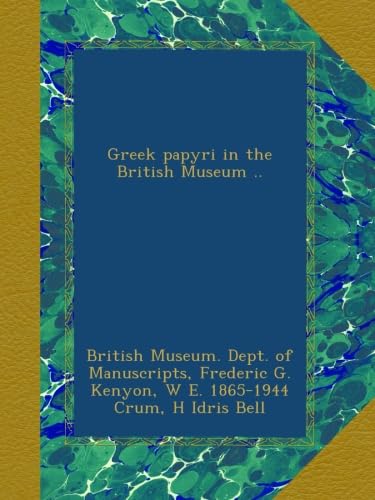 Greek papyri in the British Museum .. - Click to Buy