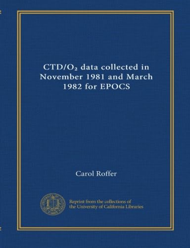 CTD/O₂ data collected in November 1981 and March 1982 for EPOCS - Click to Buy