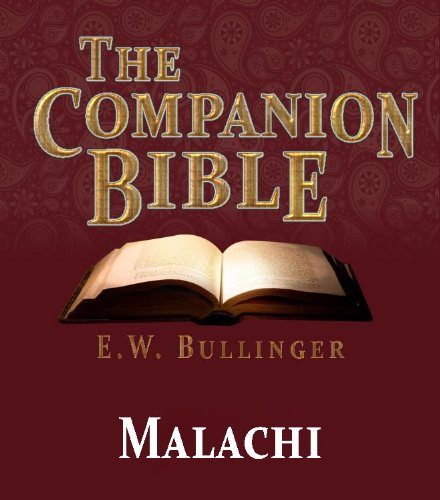 The Companion Bible - The Book of Malachi - Click to Buy