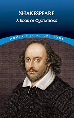 Shakespeare: A Book of Quotations (Dover Thrift Editions: Speeches/Quotations) - Click to Buy