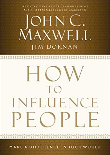 How to Influence People: Make a Difference in Your World (English Edition) - Click to Buy