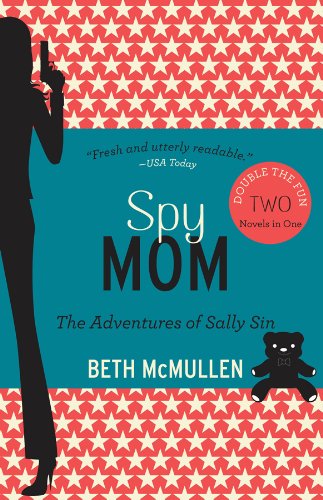 Spy Mom: The Adventures of Sally Sin, Two-Book Set - Click to Buy