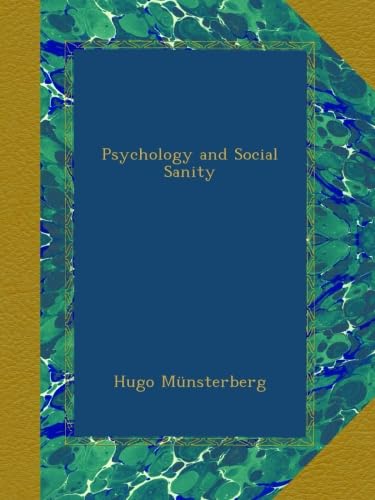 Psychology and Social Sanity