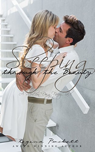Sleeping through the Beauty (Once Upon a Modern Time Book 3) - Click to Buy