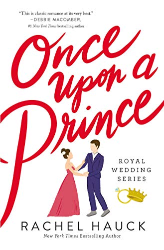 Once Upon a Prince: A Royal Happily Ever After (Royal Wedding Series Book 1) - Click to Buy