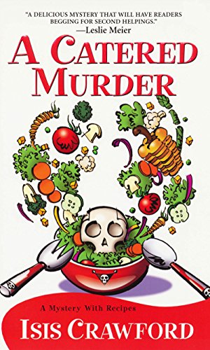 A Catered Murder (A Mystery With Recipes Book 1) - Click to Buy