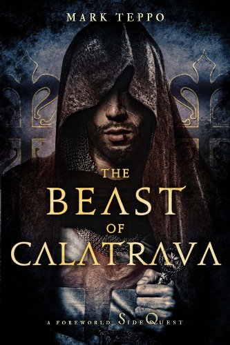 The Beast of Calatrava: A Foreworld SideQuest (The Foreworld Saga) - Click to Buy