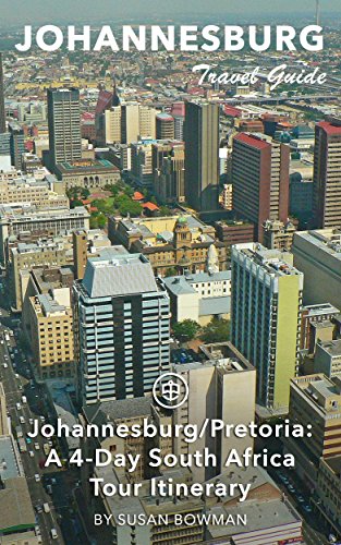 Johannesburg Travel Guide (Unanchor) - Johannesburg/Pretoria: A 4-Day South Africa Tour Itinerary - Click to Buy