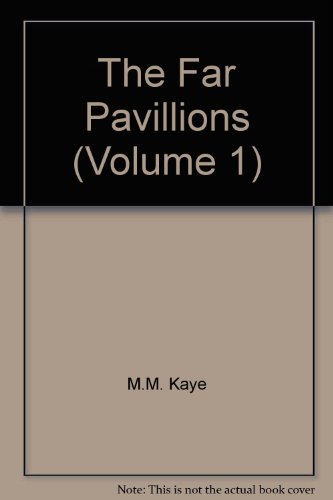 The Far Pavillions (Volume 1) - Click to Buy