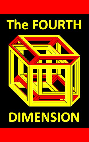 A Visual Introduction to the Fourth Dimension (Rectangular 4D Geometry) (A Fourth Dimension of Space Book 5) - Click to Buy