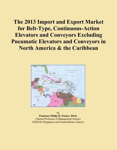 The 2013 Import and Export Market for Belt-Type, Continuous-Action Elevators and Conveyors Excluding Pneumatic Elevators and Conveyors in North America & the Caribbean - Click to Buy