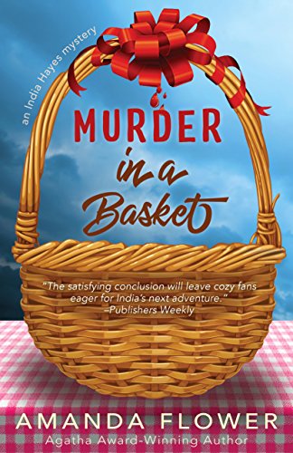 Murder in a Basket (An India Hayes Mystery Book 2) - Click to Buy