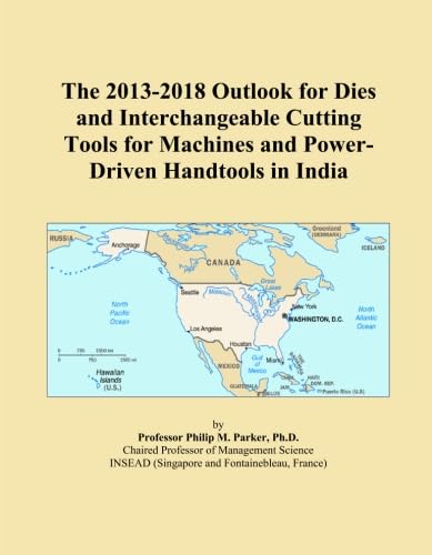 The 2013-2018 Outlook for Dies and Interchangeable Cutting Tools for Machines and Power-Driven Handtools in India - Click to Buy
