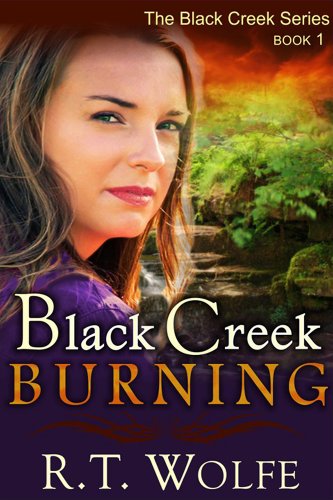 Black Creek Burning (The Black Creek Series, Book 1) - Click to Buy