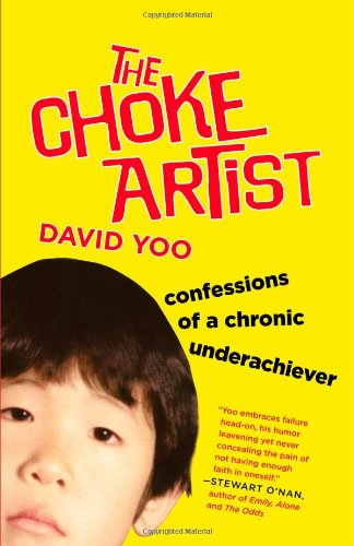 The Choke Artist: Confessions of a Chronic Underachiever