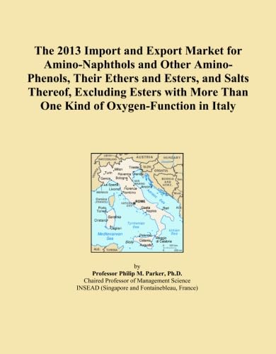 The 2013 Import and Export Market for Amino-Naphthols and Other Amino-Phenols, Their Ethers and Esters, and Salts Thereof, Excluding Esters with More Than One Kind of Oxygen-Function in Italy - Click to Buy