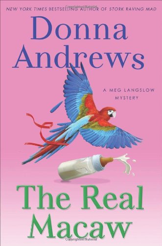 The Real Macaw: A Meg Langslow Mystery (Meg Langslow Mysteries) - Click to Buy