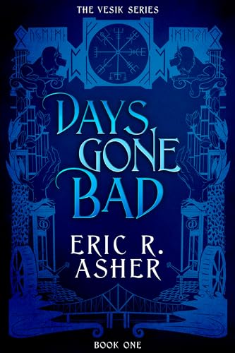 Days Gone Bad (Vesik Book 1)