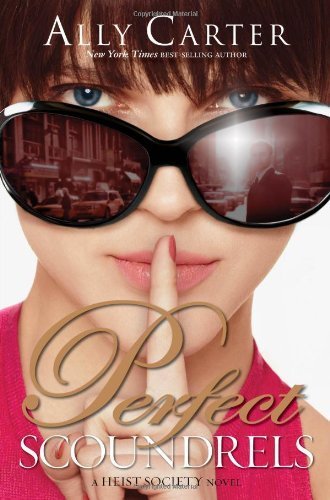 Perfect Scoundrels by Carter, Ally (1st (first) Edition) [Hardcover(2013)] - Click to Buy