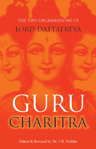Guru Charitra: The Two Incarnations of Lord Dattatreya