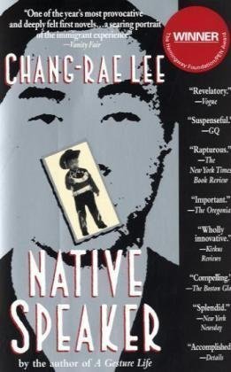 Native Speaker by Lee, Chang-rae Reprint edition [Paperback(1996)] - Click to Buy