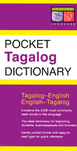 Pocket Tagalog Dictionary: Tagalog-English English-Tagalog (Periplus Pocket Dictionaries) - Click to Buy