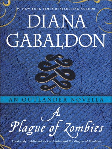 A Plague of Zombies: An Outlander Novella (Lord John Grey)