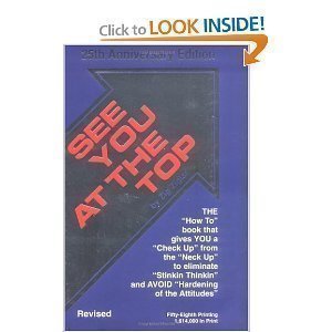 See You at the Top by Ziglar, Zig on 05/03/1999 unknown edition - Click to Buy