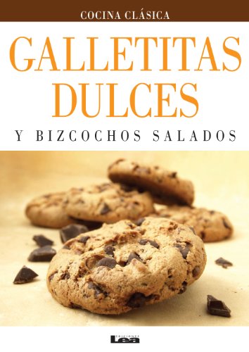 Galletitas dulces y bizcochos salados. (Cocina Clásica) (Spanish Edition) - Click to Buy