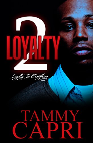 Loyalty 2: Loyalty is everything (Nu Class Publications Presents) - Click to Buy