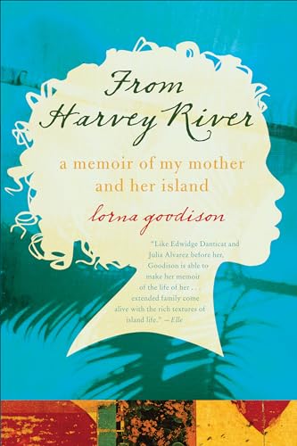 From Harvey River: A Memoir of My Mother and Her Island - Click to Buy
