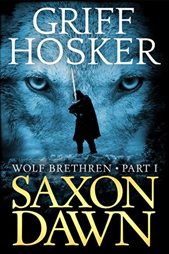 Saxon Dawn (Wolf Brethren Book 1) - Click to Buy