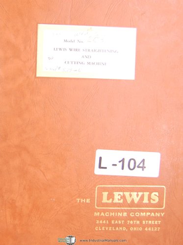Lewis Wire Straightening 2-C 3, Cutting Machine, Operations Manual - Click to Buy