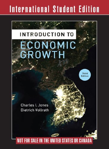 Introduction to Economic Growth by Jones, Charles I, Vollrath, Dietrich [15 February 2013] - Click to Buy