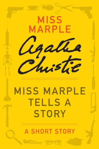 Miss Marple Tells a Story: A Miss Marple Story (Miss Marple Mysteries) - Click to Buy