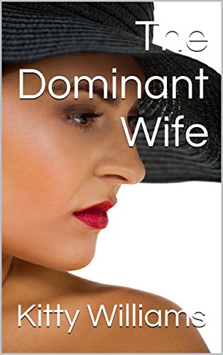 The Dominant Wife - Click to Buy