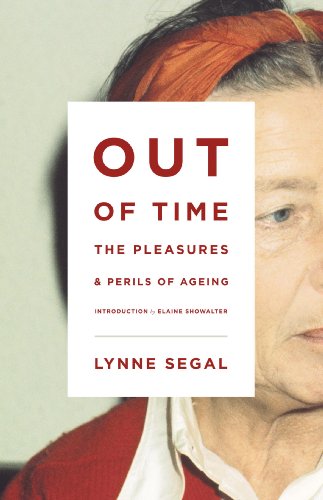Out of Time: The Pleasures and the Perils of Ageing - Click to Buy