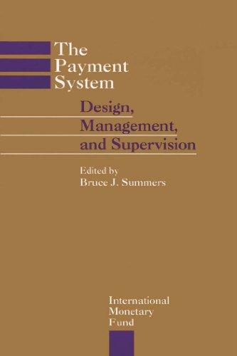 The Payment System: Design, Management, and Supervision - Click to Buy