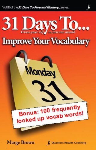 31 Days to Improve Your Vocabulary with a Bonus of 100 Frequently Looked Up Words