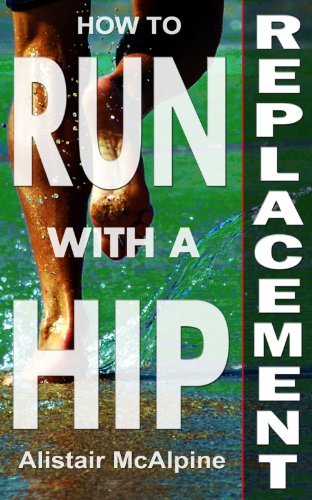 How to Run with a Hip Replacement - Click to Buy