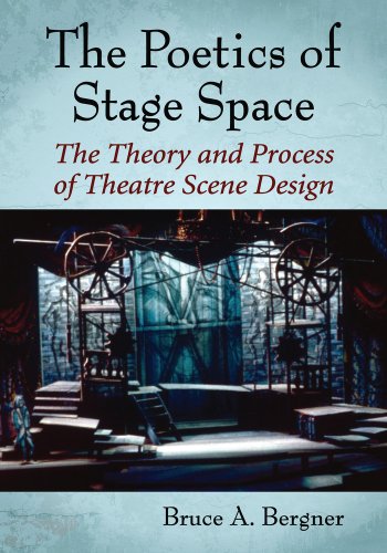 The Poetics of Stage Space: The Theory and Process of Theatre Scene Design - Click to Buy