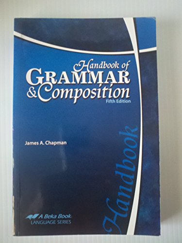Handbook of Grammar & Composition, A Beka Book, 5th Edition - Click to Buy