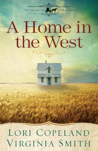 A Home in the West (Free Short Story) (The Amish of Apple Grove) - Click to Buy