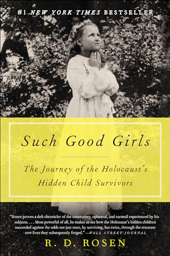 Such Good Girls: The Journey of the Holocaust's Hidden Child Survivors - Click to Buy
